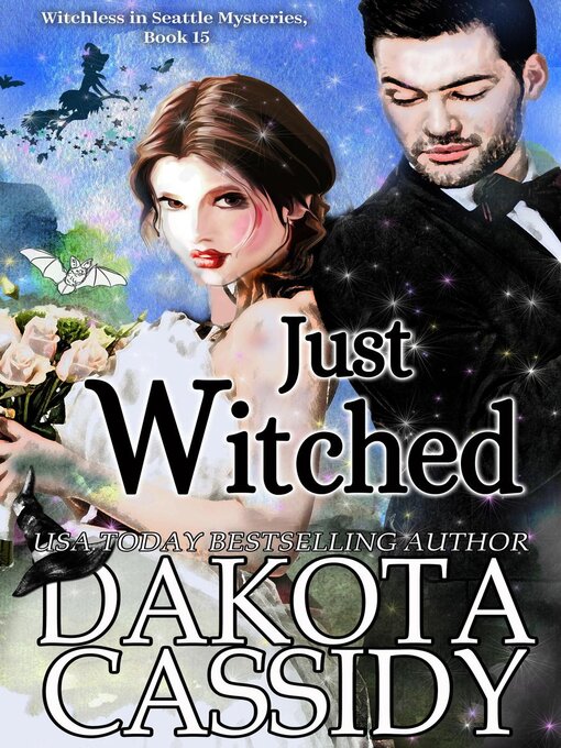 Title details for Just Witched by Dakota Cassidy - Available
